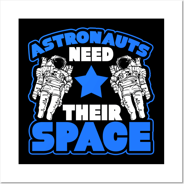 Astronauts Need Their Space Graphic Space Shuttle Wall Art by AstroGearStore